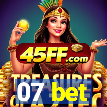 07 bet